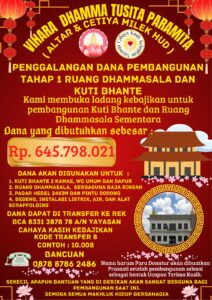 Vihara Dhamma Tusita Paramita Buka Donasi Pembangunan Ruang Dhammasala Sementara,Ajak Umat Tebar Kebajikan